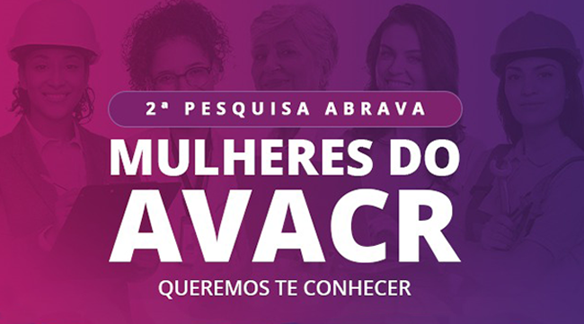 Comitê de mulheres da ABRAVA realiza sua segunda pesquisa